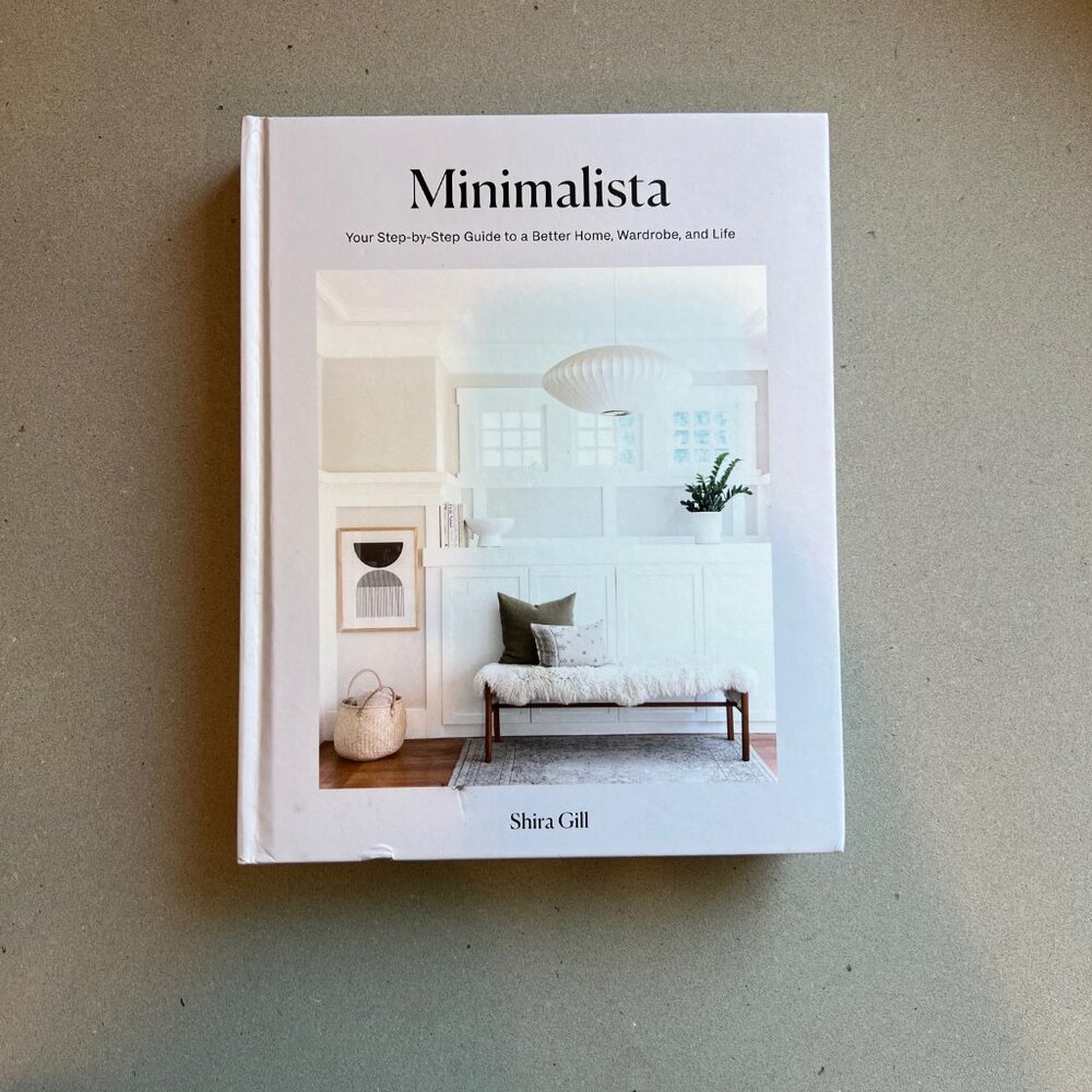 Minimalista: Your Step-by-Step Guide to a Better Home, Wardrobe, and Life Book